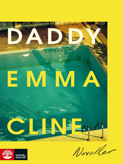 Title details for Daddy by Emma Cline - Available